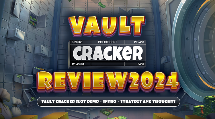 Vault Cracker Slot Review 2024