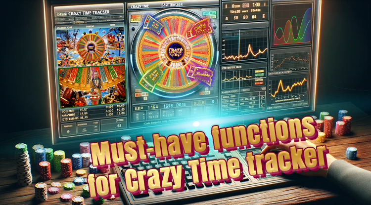 Must-have functions for Crazy Time tracker